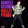 Daniele Negroni - Bullet Proof (Album)