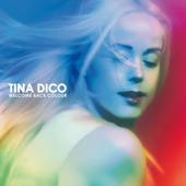 Tina Dico - Welcome Back Colour (Album)